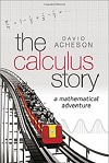 The Calculus Story: A Mathematical Adventure, David Acheson